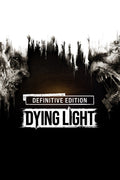 Dying Light Definitive Edition